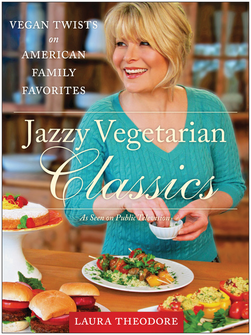 Title details for Jazzy Vegetarian Classics by Laura Theodore - Available
